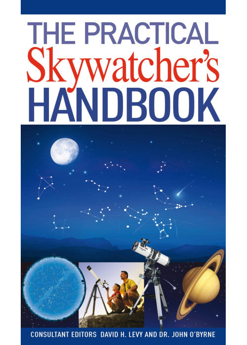 The Practical Skywatcher's Handbook
