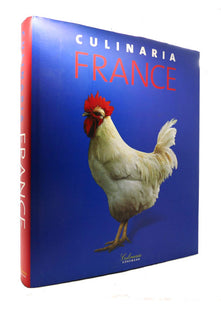 Culinaria France: A Literary,Culinary,and Photographic Journey for Gourmets