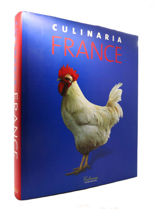 Culinaria France: A Literary,Culinary,and Photographic Journey for Gourmets