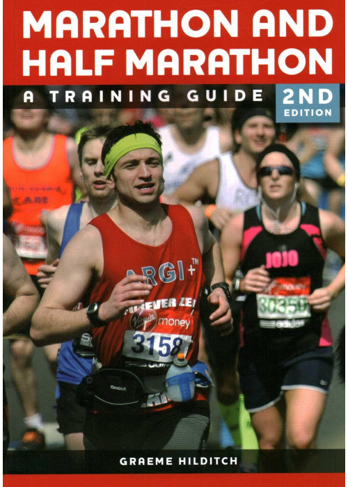 The Marathon and Half Marathon: A Training Guide