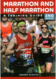 The Marathon and Half Marathon: A Training Guide