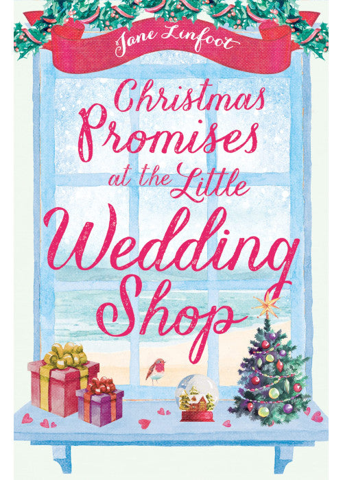 Christmas Promises at the Little Wedding Shop: Celebrate Christmas in Cornwall with this magical romance!