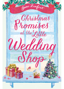 Christmas Promises at the Little Wedding Shop: Celebrate Christmas in Cornwall with this magical romance!