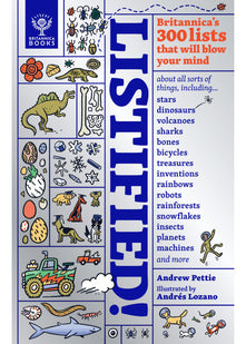 Listified!: Britannica’s 300 lists that will blow your mind.