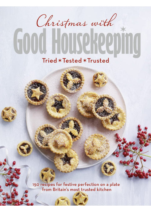 Christmas with Good Housekeeping: Your go-to holiday cookbook with delicious recipes to please the whole family