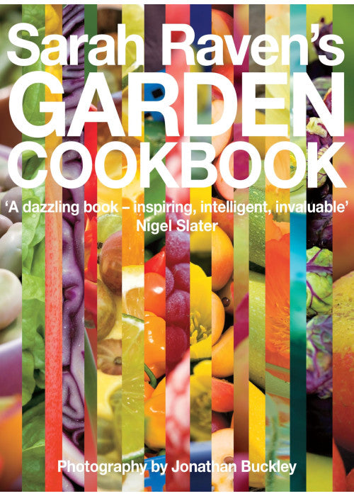 Sarah Raven's Garden Cookbook