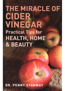 The Miracle of Cider Vinegar