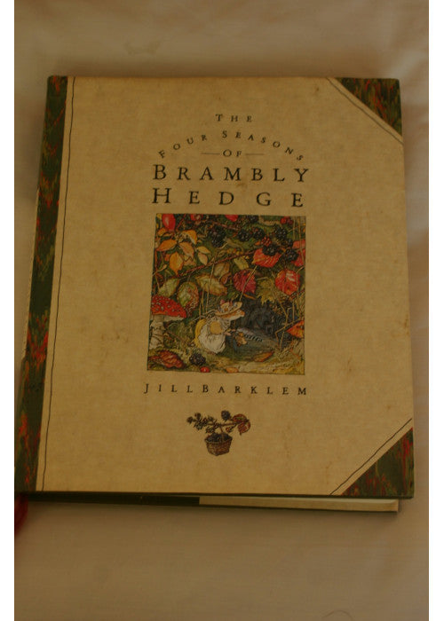 The Four Seasons of Brambly Hedge: The gorgeously illustrated children’s classics delighting kids and parents for over 40 years!