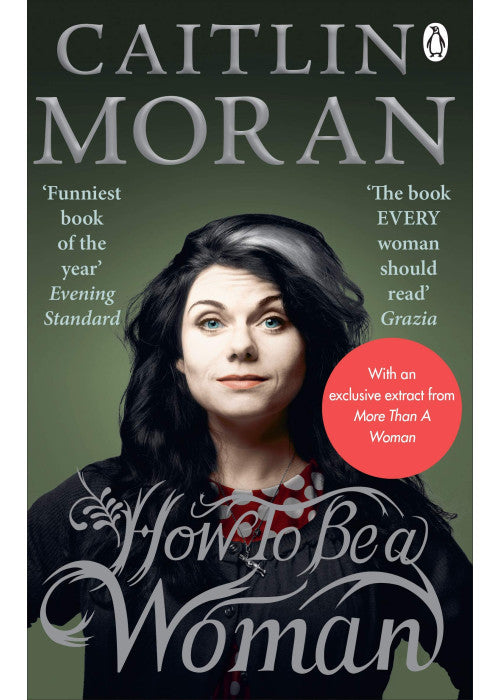 How To Be a Woman: Caitlin Moran