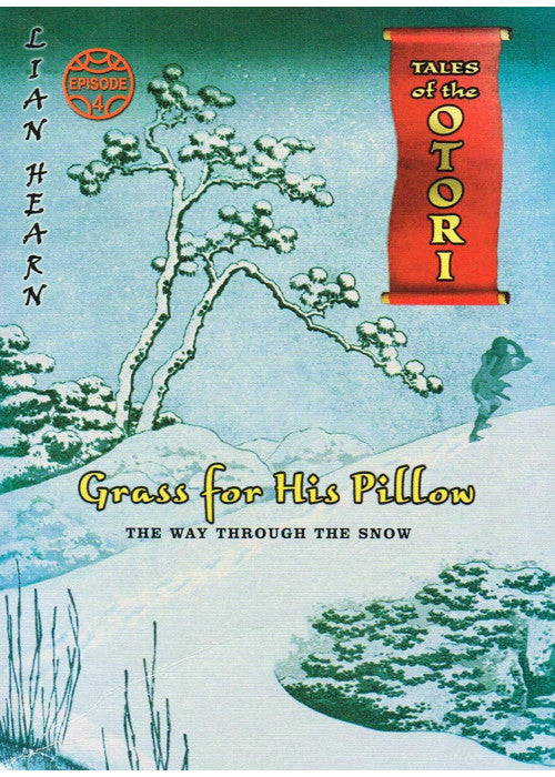 Grass for His Pillow: Episode 4: The Way Through the Snow