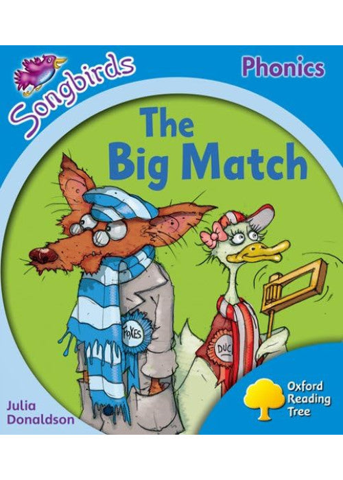 Oxford Reading Tree: Level 3: Songbirds: The Big Match