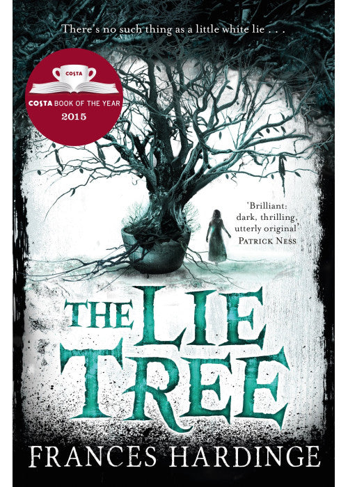 The Lie Tree: Winner of the Costa Book of the Year, a dark and atmospheric gothic mystery