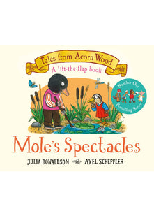 Mole's Spectacles: A Lift-the-flap Story: 7 (Tales From Acorn Wood, 7)