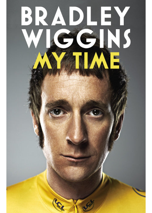 Bradley Wiggins: My Time - An Autobiography