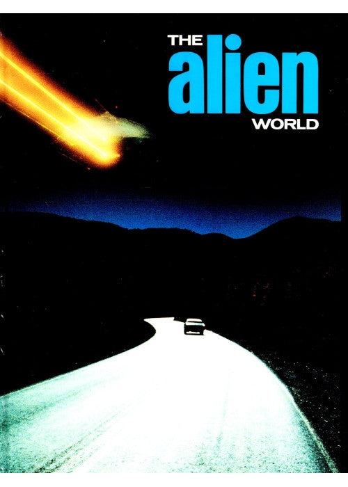 THE ALIEN WORLD: Major UFO Cases Examined and Assessed