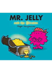 Mr. Jelly and the Pirates (Mr. Men & Little Miss Magic)