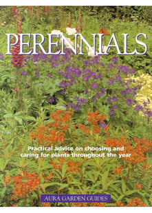 Perennials : (Aura Garden Guides :)