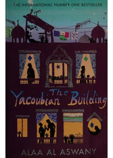 The Yacoubian Building: Discover the Controversial Literary Fiction Sensation of Modern Egypt
