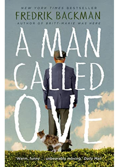 A Man Called Ove: The global bestselling phenomenon