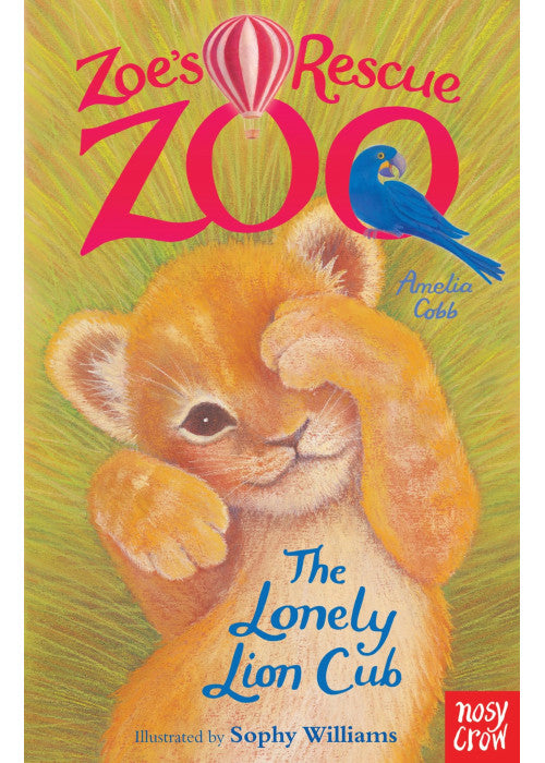 Zoe's Rescue Zoo: The Lonely Lion Cub