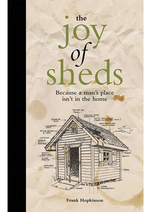 The Joy of Sheds: Because a man's place isn't in the home