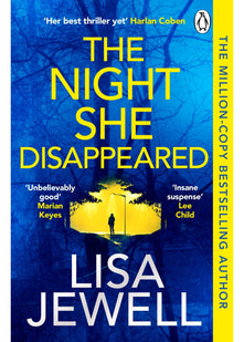 The Night She Disappeared: The addictive #1 Sunday Times bestselling psychological thriller