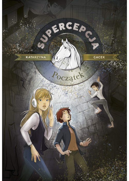 Supercepcja Początek