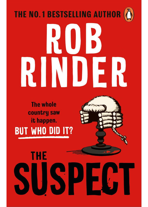 The Suspect: A gripping murder mystery from the Sunday Times bestselling author and criminal barrister