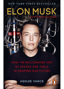 Elon Musk: How the Billionaire CEO of SpaceX and Tesla is Shaping our Future