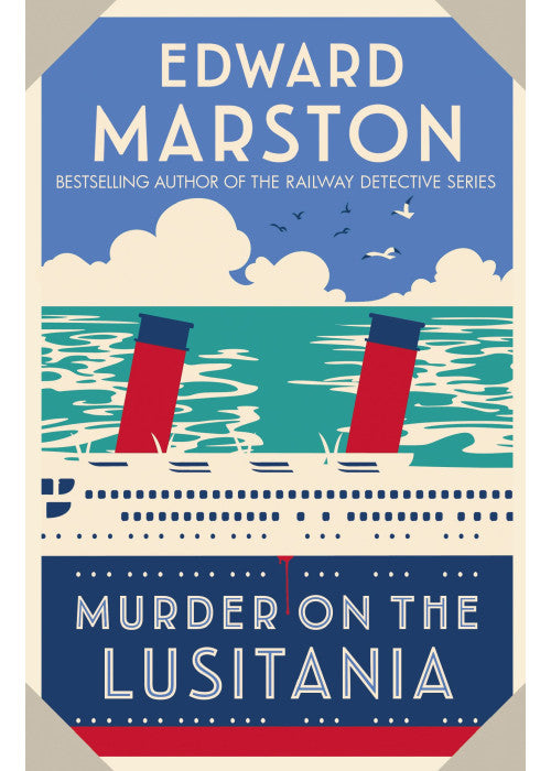 Murder on the Lusitania: A gripping Edwardian whodunnit from the bestselling author (Ocean Liner Mysteries, 1)