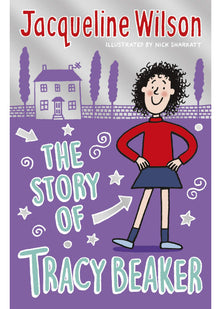 The Story of Tracy Beaker: The iconic, much-loved children's modern classic
