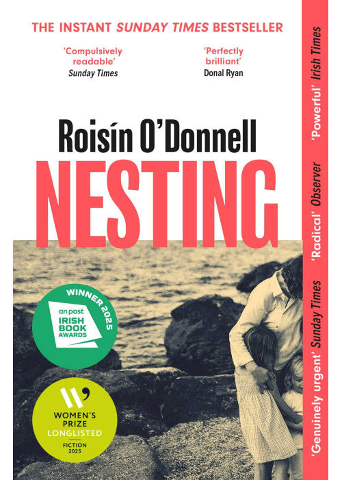 Nesting: Longlisted for the Women's Prize for Fiction 2025; the tender, soaring debut you won't be able to forget