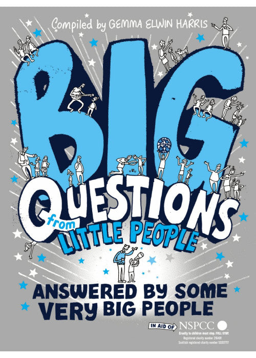 Big Questions From Little People . . . Answered By Some Very Big People