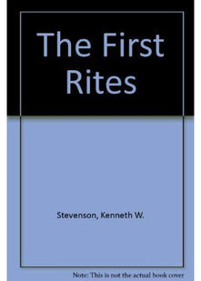 The First Rites