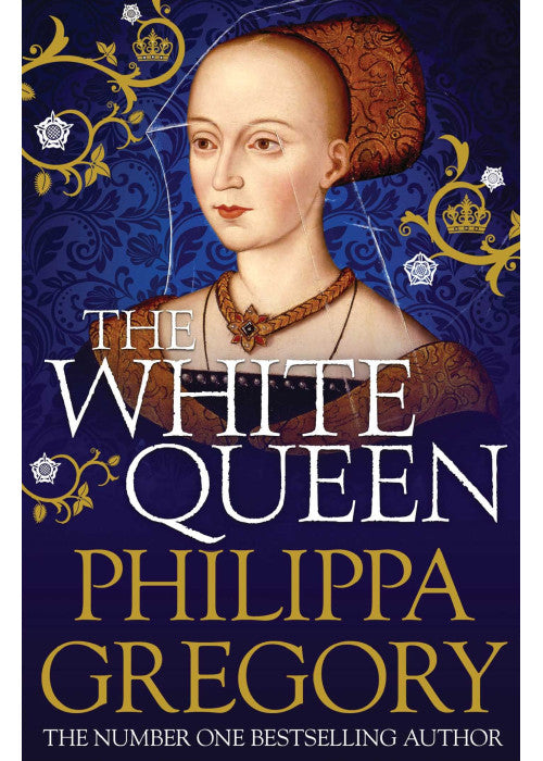 The White Queen: Cousins' War 1 (The Plantagenet and Tudor Novels)