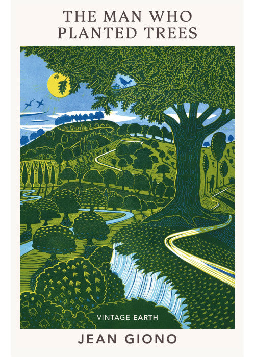 The Man Who Planted Trees: A novel from the Vintage Earth collection