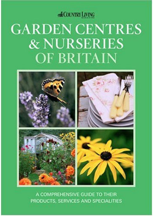 The Country Living Guide to Garden Centres & Nurseries of Britain (Travel Publishing) (Paperback)